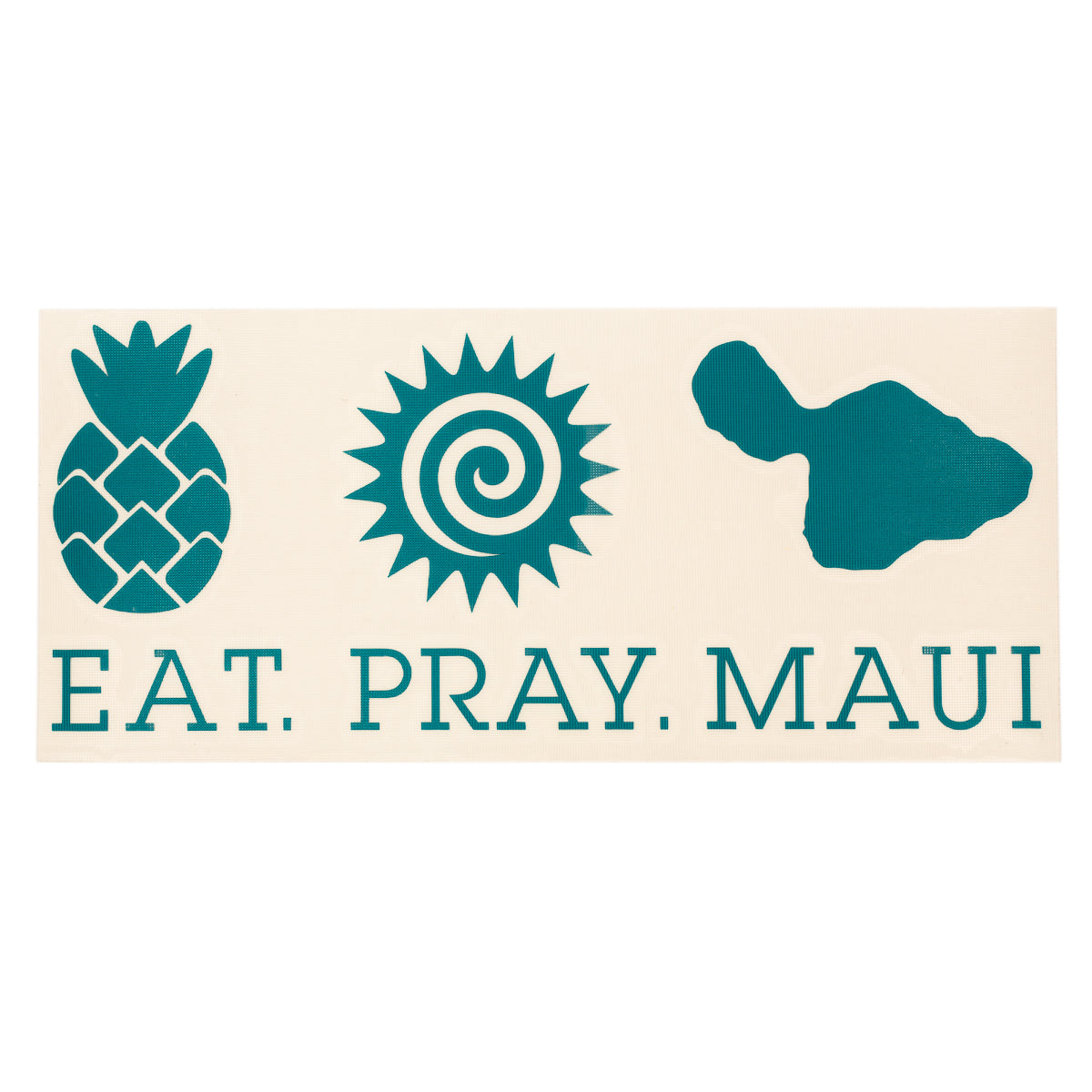 EAT PRAY MAUI 7" Vinyl Decal Sticker - Teal