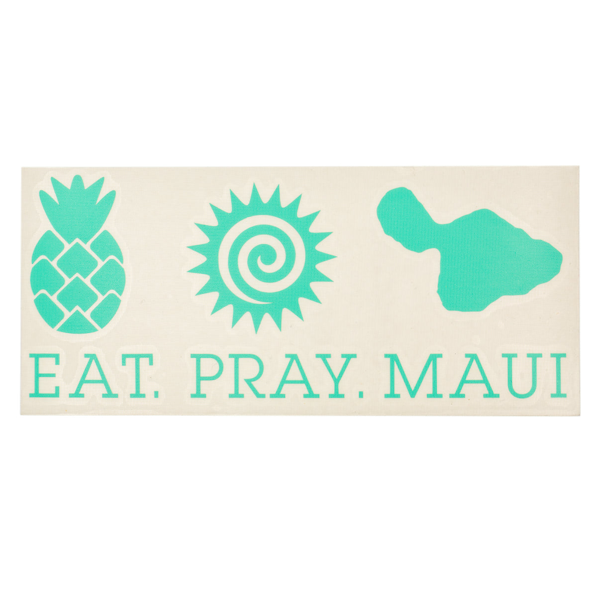 EAT PRAY MAUI 7" Vinyl Decal Sticker - Mint