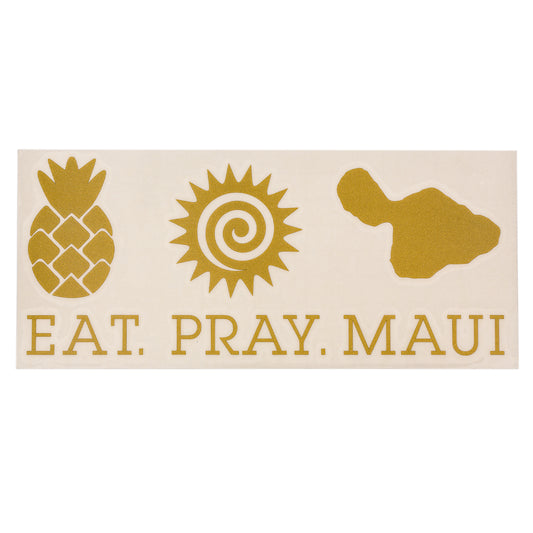 EAT PRAY MAUI 7" Vinyl Decal Sticker - Gold