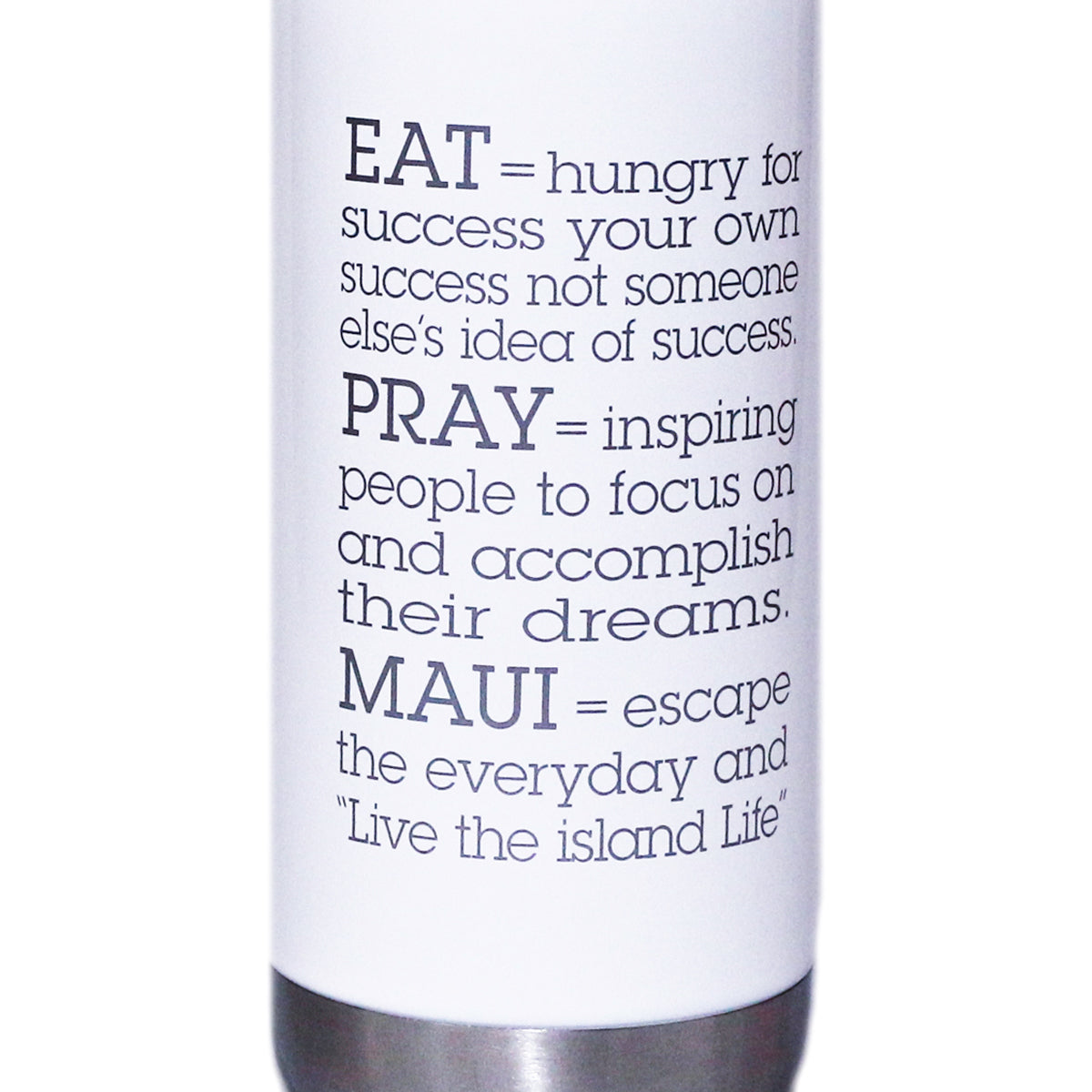 EAT PRAY MAUI® 물병 > WHITE